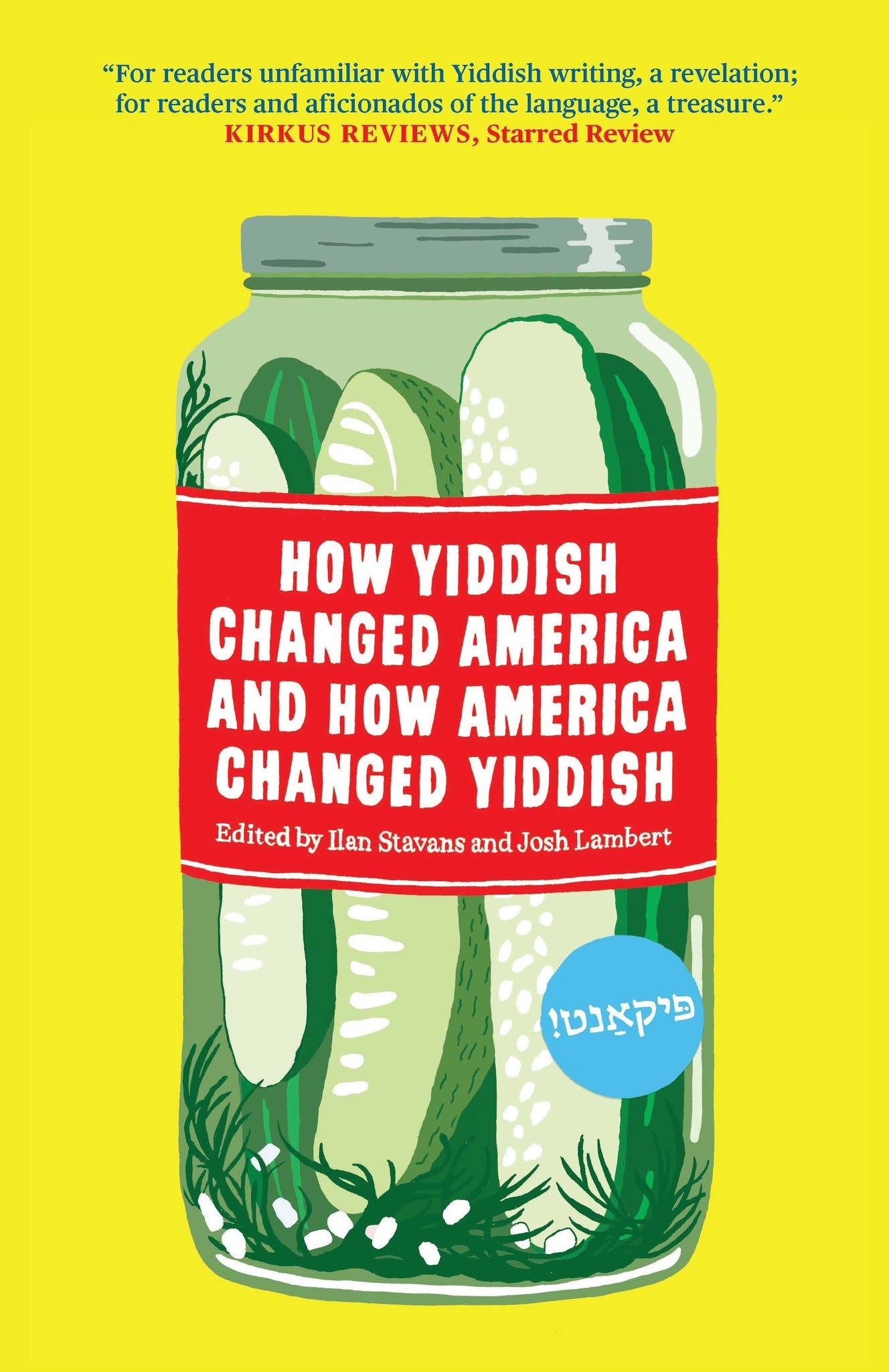 Cover image for How Yiddish Changed America and How America Changed Yiddish ISBN